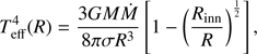 Mathematical equation: $ \begin{aligned} T_\mathrm{eff}^{4}(R)= \frac{3GM{\dot{M}}}{8{\pi }{\sigma }R^{3}} \left[1-\left(\frac{R_\mathrm{inn}}{R}\right)^{\frac{1}{2}}\right], \end{aligned} $