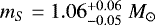 Mathematical equation: $m_S=1.06_{-0.05}^{+0.06}\;M_{\odot}$