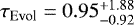 Mathematical equation: $\tau_{\text{Evol}}=0.95_{-0.92}^{+1.88}\;$