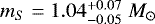 Mathematical equation: $m_S=1.04_{-0.05}^{+0.07}\;M_{\odot}$