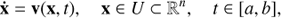 Mathematical equation: $ \begin{aligned} \mathbf {\dot{x}} = \mathbf{v }(\mathbf{x },t), \quad \mathbf{x } \in U \subset \mathbb {R}^{n} , \quad t\in [a,b], \end{aligned} $