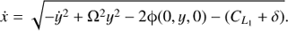Mathematical equation: $ \begin{aligned} \dot{x} = \sqrt{-\dot{y}^2+\mathrm{\Omega }^2 y^2-2\phi (0,y,0)-(C_{L_1}+\delta )}. \end{aligned} $