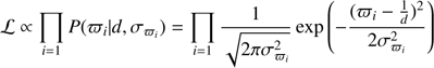 Mathematical equation: $ L \propto \prod\limits_{i = 1} P ({\varpi _i}|d,{\sigma _{{\varpi _i}}}) = \prod\limits_{i = 1} {\frac{1}{{\sqrt {2\pi \sigma _{{\varpi _i}}^2} }}\exp \left( { - \frac{{{{\left( {{\varpi _i} - \frac{1}{d}} \right)}^2}}}{{2\sigma _{{\varpi _i}}^2}}} \right)} \ $