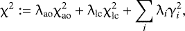 Mathematical equation: \begin{equation*} \upchi^2:=\uplambda_{\textrm{ao}}\upchi^2_{\textrm{ao}}+\uplambda_{\textrm{lc}}\upchi^2_{\textrm{lc}}+\sum_i\uplambda_i\upgamma_i^2, \end{equation*}
