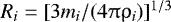 Mathematical equation: $R_i = [3m_i/(4\uppi\uprho_i)]^{1/3}$