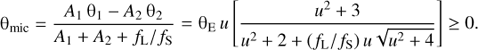 Mathematical equation: $$ {\mathrm\theta}_\text{mic}=\frac{A_1{\mathrm\theta}_1-A_2{\mathrm\theta}_2}{A_1+A_2+f_\mathrm L/f_\mathrm S}={\mathrm\theta}_\mathrm Eu{\lbrack\frac{u^2+3}{u^2+2+{(f_\mathrm L/f_\mathrm S)u\sqrt{u^2+4}}}\rbrack}\geq0. $$