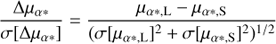 Mathematical equation: $$ \frac{\mathrm\Delta\mu_{\alpha\ast}}{\sigma{\lbrack\mathrm\Delta\mu_{\alpha\ast}\rbrack}}=\frac{\mu_{\alpha\ast,\mathrm L}-\mu_{\alpha\ast,\mathrm S}}{{(\sigma{\lbrack\mu_{\alpha\ast,\mathrm L}\rbrack}^2+\sigma{\lbrack\mu_{\alpha\ast,\mathrm S}\rbrack}^2)}^{1/2}} $$