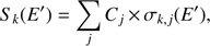 Mathematical equation: $$ S_k (E\prime ) = \mathop \sum \limits_j C_j \times \sigma _{k, j} (E\prime ), $$