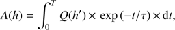 Mathematical equation: $$ A(h) = \mathop \smallint \limits_0^T Q(h\prime ) \; \times \; \exp ( - t/\tau ) \; \times \; dt, $$