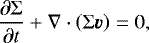 Mathematical equation: \begin{equation*} \frac{\partial\mathrm{\Sigma}}{\partial t} + \nabla \cdot \left( \mathrm{\Sigma} \vec{v} \right) = 0, \end{equation*}