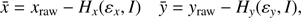 Mathematical equation: $ \begin{aligned} \bar{x} = x_\mathrm{raw} - H_x(\varepsilon _x, I) \quad \bar{{y}} = {y}_\mathrm{raw} - H_{y}(\varepsilon _{y}, I), \end{aligned} $