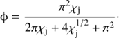 Mathematical equation: $$ \begin{aligned} \upphi = \frac{\pi ^2 \chi _{\rm j}}{2\pi \chi _{\rm j} + 4\chi _{\rm j}^{1/2} + \pi ^2}\cdot \end{aligned} $$
