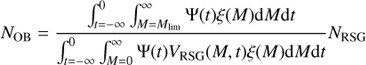 Mathematical equation: $${N_{{\rm{OB}}}} = {{\int_{t = - \infty }^0 {\int_{M = {M_{{\rm{lim}}}}}^\infty {\Psi (t)\xi (M){\rm{d}}M{\rm{d}}t} } } \over {\int_{t = - \infty }^0 {\int_{M = 0}^\infty {\Psi (t){V_{{\rm{RSG}}}}(M,t)\xi (M){\rm{d}}M{\rm{d}}t} } }}$$