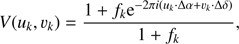 Mathematical equation: $$ V{(u_k,\upsilon_k)}=\frac{1+f_k\mathrm e^{-2\pi i{(u_k·\mathrm\Delta\alpha+\upsilon_k·\mathrm\Delta\delta)}}}{1+f_k}, $$