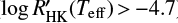 $ \log R_{\text{HK}}^{\prime}\left( {{T}_{\text{eff}}} \right) > -4.7 $