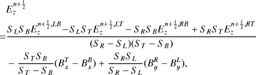 \begin{align*} & E^{n&#x002B;\frac{1}{2}}_{z}\nonumber \\ =& \frac{S_LS_BE^{n&#x002B;\frac{1}{2},LB}_{z}\!-\!S_LS_TE^{n&#x002B;\frac{1}{2},LT}_{z}\!-S_RS_BE^{n&#x002B;\frac{1}{2},RB}_{z}&#x002B;S_RS_TE^{n&#x002B;\frac{1}{2},RT}_{z}}{(S_R-S_L)(S_T-S_B)} \nonumber\\ &-\frac{S_TS_B}{S_T-S_B}(B^T_{x} - B^B_{x})&#x002B;\frac{S_RS_L}{S_R-S_L}(B^R_{y} - B^L_{y}), \end{align*}