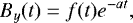 \begin{equation*} B_y (t) = f(t) e^{-at}, \end{equation*}