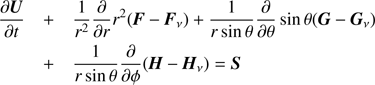 $$ \begin{aligned} \frac{\partial {\boldsymbol{U}}}{\partial t}&+ \frac{1}{r^2}\frac{\partial }{\partial r}r^2({\boldsymbol{F}}-{\boldsymbol{F}}_\nu )+ \frac{1}{r\sin \theta }\frac{\partial }{\partial \theta }\sin \theta ({\boldsymbol{G}}-{\boldsymbol{G}}_\nu ) \nonumber \\&+ \frac{1}{r\sin \theta }\frac{\partial }{\partial \phi }({\boldsymbol{H}}-{\boldsymbol{H}}_\nu )={\boldsymbol{S}} \end{aligned} $$