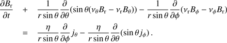 $$ \begin{aligned} \frac{\partial B_{\rm r}}{\partial t}&+ \frac{1}{r\sin \theta }\frac{\partial }{\partial \theta }(\sin \theta (\nu _\theta B_{\rm r}-\nu _{\rm r} B_\theta ))-\frac{1}{r\sin \theta }\frac{\partial }{\partial \phi }(\nu _{\rm r} B_\phi -\nu _\phi B_{\rm r}) \nonumber \\&= \frac{\eta }{r\sin \theta }\frac{\partial }{\partial \phi }j_\theta - \frac{\eta }{r\sin \theta }\frac{\partial }{\partial \theta }(\sin \theta j_\phi )\,. \end{aligned} $$