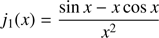 $$ \begin{aligned} j_1(x)=\frac{\sin x-x\cos x}{x^2} \end{aligned} $$