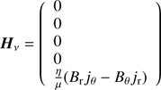 $$ \begin{aligned} \boldsymbol{H}_\nu =\left( \begin{array}{l} 0\\ 0\\ 0\\ 0\\ \frac{\eta }{\mu }(B_{\rm r}j_{\theta }-B_{\theta }j_{\rm r})\\ \end{array}\right) \end{aligned} $$