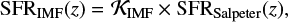 Mathematical equation: $ \begin{equation} {\rm SFR}_{\rm IMF}(z) = {{\mathcal{K}}}_{\rm IMF} \times {\rm SFR}_{\rm Salpeter}(z),\end{equation} $