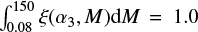 Mathematical equation: $ \int_{0.08}^{150} \xi(\alpha_3,M) {\rm d}M = 1.0 $