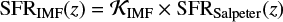 Mathematical equation: $ \begin{equation} {\rm SFR}_{\rm IMF}(z) = {{\mathcal{K}}}_{\rm IMF} \times {\rm SFR}_{\rm Salpeter}(z) \end{equation} $