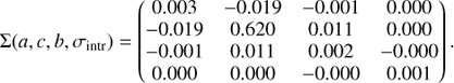 Mathematical equation: $$ \begin{aligned} \Sigma (a, c, b,\sigma _{\mathrm{intr} })&= \begin{pmatrix} 0.003&-0.019&-0.001&0.000 \\ -0.019&0.620&0.011&0.000 \\ -0.001&0.011&0.002&-0.000 \\ 0.000&0.000&-0.000&0.001\end{pmatrix}. \end{aligned} $$