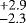 $\stackrel{&#x002B;2.9}{_{-2.3}}$