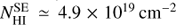 $ N_{{\rm{HI}}}^{{\rm{SE}}} \simeq 4.9 \times {10^{19}}{\rm{c}}{{\rm{m}}^{ - 2}}\ $