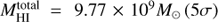 $ M_{{\rm{HI}}}^{{\rm{total}}} = 9.77 \times {10^9}{M_ \odot }(5\sigma )\ $
