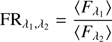 Mathematical equation: $$ \begin{aligned} {\mathrm{FR} }_{\lambda _1,\lambda _2} = \frac{\langle {F}_{\lambda _1}\rangle }{\langle {F}_{\lambda _2}\rangle } \end{aligned} $$