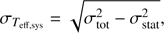 Mathematical equation: $$ \begin{aligned} \sigma _{T_{\mathrm{eff, sys} }} = \sqrt{\sigma _{\mathrm{tot} }^2 - \sigma _{\mathrm{stat} }^2}, \end{aligned} $$