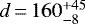 Mathematical equation: $d\,{=}\,160^{+45}_{-8}$