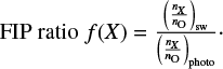 Mathematical equation: $ f(X)=\frac{\left(\frac{n_{X}}{n_{\rm O}}\right)_{\rm sw}}{\left(\frac{n_{X}}{n_{\rm O}}\right)_{\rm photo}}\cdot $