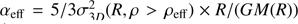 $ \alpha_{\mathrm{eff}} = 5/3\sigma_{3D}^{2}(R,\rho > \rho_{\mathrm{eff}}) \times R / (GM(R)) $