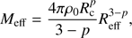 $$ \begin{aligned} M_{\rm eff}=\frac{4\pi \rho _{0}R_{\rm c}^{p}}{3-p}R_{\rm eff}^{3-p}, \end{aligned} $$