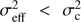 $ \sigma_{\mathrm{eff}}^{2} < \sigma_{\mathrm{c}}^{2} $