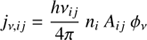 Mathematical equation: $$ \begin{aligned} j_{\nu , ij} = \frac{h\nu _{ij}}{4\pi }~n_i~A_{ij}~\phi _{\nu } \end{aligned} $$