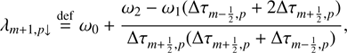 Mathematical equation: $$ \begin{aligned}&\lambda _{m+1,p\downarrow } \mathop {=}\limits ^\mathrm{def}\omega _0 + \frac{\omega _2-\omega _1(\Delta \tau _{m-\frac{1}{2}, p}+2\Delta \tau _{m+\frac{1}{2},p})}{\Delta \tau _{m+\frac{1}{2},p}(\Delta \tau _{m+\frac{1}{2},p}+\Delta \tau _{m-\frac{1}{2}, p})},\end{aligned} $$
