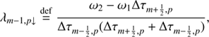 Mathematical equation: $$ \begin{aligned}&\lambda _{m-1,p\downarrow } \mathop {=}\limits ^\mathrm{def}\frac{\omega _2-\omega _1\Delta \tau _{m+\frac{1}{2},p}}{\Delta \tau _{m-\frac{1}{2}, p}(\Delta \tau _{m+\frac{1}{2},p}+\Delta \tau _{m-\frac{1}{2},p})},\end{aligned} $$