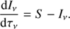 Mathematical equation: $$ \begin{aligned} \frac{\mathrm{d} I_\nu }{\mathrm{d} \tau _\nu } = S - I_\nu . \end{aligned} $$
