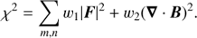 Mathematical equation: $$ \begin{aligned} \chi ^2 = \sum _{m,n} w_1 |{\boldsymbol{F}}|^2 +w_2 ({\boldsymbol{\nabla }} \cdot {\boldsymbol{B}})^2. \end{aligned} $$