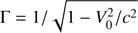 $$ \begin{aligned} \Gamma =1/{\sqrt{1-V_0^2/c^2}} \end{aligned} $$