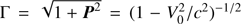 $ \Gamma=\sqrt{1+{\boldsymbol{P}}^2}=(1-V_0^2/c^2)^{-1/2} $
