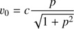 $$ \begin{aligned} \upsilon_0=c\frac{p}{\sqrt{1+p^2}} \end{aligned} $$