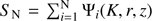 $ S_{\mathrm{N}} = \sum_{i=1}^{\mathrm{N}} \Psi_{i}(K,r,z) $