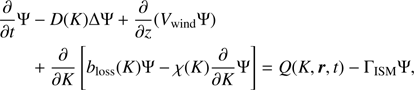 $$ \begin{aligned} \frac{\partial }{\partial t}\Psi&- D(K)\Delta \Psi + \frac{\partial }{\partial z} (V_{\rm wind} \Psi ) \nonumber \\&+ \frac{\partial }{\partial K} \left[b_{\mathrm{loss} }(K) \Psi -\chi (K) \frac{\partial }{\partial K} \Psi \right] = Q(K,{\boldsymbol{r}},t) -\Gamma _{\mathrm{ISM} }\Psi , \end{aligned} $$