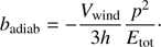 $$ \begin{aligned} b_{\mathrm{adiab} } = - \frac{V_{\mathrm{wind} }}{3h}\frac{p^{2}}{E_{\mathrm{tot} }}\cdot \end{aligned} $$